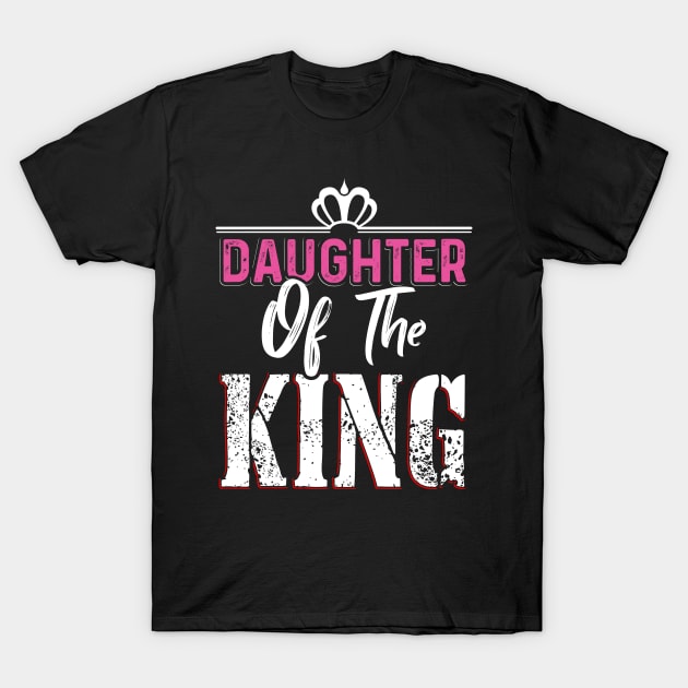 Daughter of the King T-Shirt by Dojaja